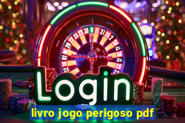 livro jogo perigoso pdf